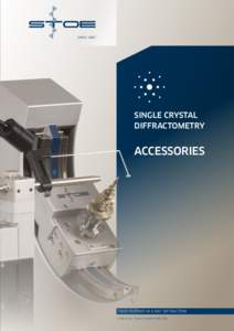 SINGLE CRYSTAL DIFFRACTOMETRY ACCESSORIES  YOUR PARTNER IN X-RAY DIFFRACTION