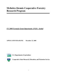 McIntire-Stennis Cooperative Forestry Research Program FY 2009 Formula Grant Opportunity (FGO) - Initial  APPLICATION DEADLINE: