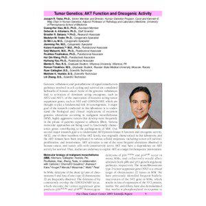 Tumor Genetics; AKT Function and Oncogenic Activity Joseph R. Testa, Ph.D., Senior Member and Director, Human Genetics Program, Carol and Kenneth E. Weg Chair in Human Genetics; Adjunct Professor of Pathology and Laboratory Medicine, University