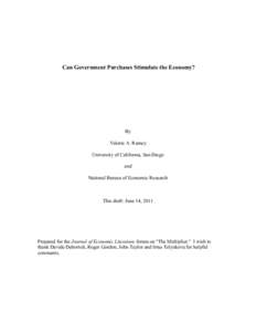 Can Government Purchases Stimulate the Economy?  By Valerie A. Ramey University of California, San Diego and