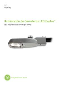 GE Lighting Iluminación de Carreteras LED Evolve™ LED Project Grade Streetlight (ERX1)