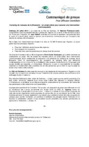 Communiqué de presse Pour diffusion immédiate Camping du ruisseau de la Brasserie : un projet pilote pour assurer une intervention communautaire Gatineau, 24 juillet 2014 – Le maire de la Ville de Gatineau, M. Maxime