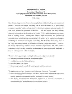 Moving Forward: A Proposal Presented at Village Power 98 Scaling Up Electricity Access for Sustainable Rural Development Washington, D.C., October 6-8, 1998 Bud Annan