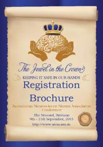 Registration Brochure The Jewel in the Crown The Australasian Neuroscience Nurses Association (ANNA) is pleased to announce