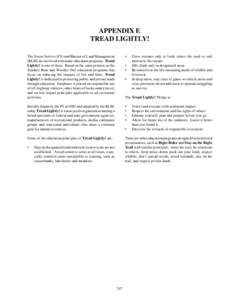 APPENDIX E  TREAD LIGHTLY! The Forest Service (FS) and Bureau of Land Management (BLM) are involved with many education programs. Tread