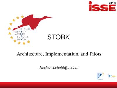 STORK Architecture, Implementation, and Pilots  Presentation Overview