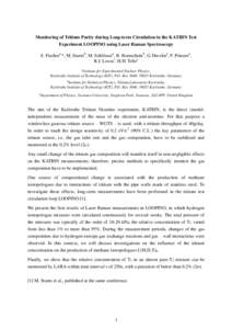 Monitoring of Tritium Purity during Long-term Circulation in the KATRIN Test Experiment LOOPINO using Laser Raman Spectroscopy S. Fischera,*, M. Sturmb, M. Schlössera, B. Bornscheinb, G. Drexlina, F. Priestera, R.J. Lew