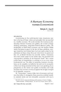 A Humane Economy versus Economism Ralph E. Ancil Geneva College  Introduction