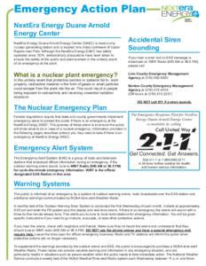 NextEra Energy Duane Arnold Energy Center NextEra Energy Duane Arnold Energy Center (DAEC) is Iowa’s only nuclear generating station and is located nine miles northwest of Cedar Rapids near Palo. Although the NextEra E