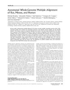 Methods  Automated Whole-Genome Multiple Alignment of Rat, Mouse, and Human Michael Brudno,1 Alexander Poliakov,2 Asaf Salamov,3,4 Gregory M. Cooper,5 Arend Sidow,5,6 Edward M. Rubin,2,3 Victor Solovyev,3,4 Serafim Batzo