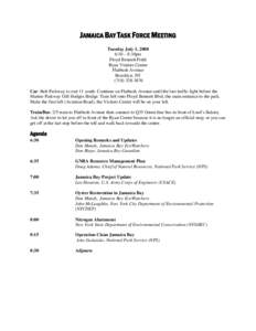 JAMAICA BAY TASK FORCE MEETING Tuesday July 1, 2008 6:30 – 8:30pm Floyd Bennett Field Ryan Visitors Center Flatbush Avenue