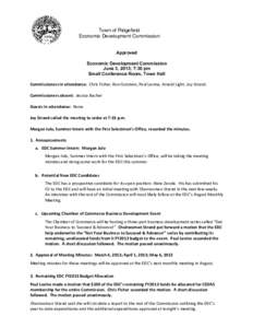 Town of Ridgefield Economic Development Commission Approved Economic Development Commission June 3, 2013; 7:30 pm Small Conference Room, Town Hall