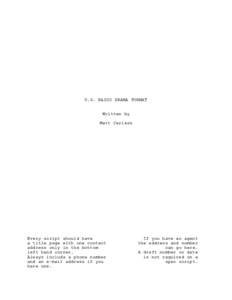 U.S. RADIO DRAMA FORMAT Written by Matt Carless Every script should have a title page with one contact