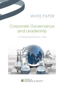 WHITE PAPER Corporate Governance and Leadership 1st International Forum, Paris  ACKNOWLEDGEMENTS