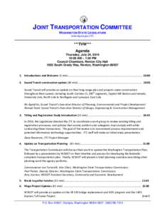 JOINT TRANSPORTATION COMMITTEE WASHINGTON STATE LEGISLATURE www.leg.wa.gov/JTC ***TVW*** Agenda