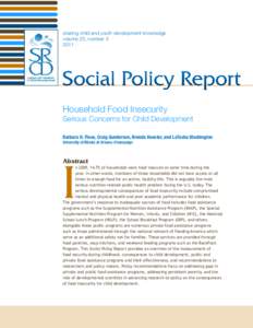 Social Policy Report V25 #3. Household Food Insecruity: Serious Concerns for Child Development