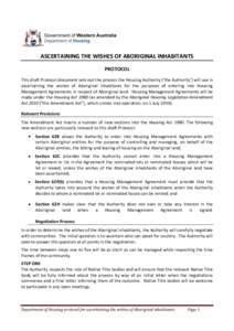 ASCERTAINING THE WISHES OF ABORIGINAL INHABITANTS PROTOCOL This draft Protocol document sets out the process the Housing Authority (‘the Authority’) will use in ascertaining the wishes of Aboriginal inhabitants for t