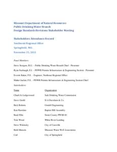 Missouri Department of Natural Resources Public Drinking Water Branch Design Standards Revisions Stakeholder Meeting Stakeholders Attendance Record Southwest Regional Office Springfield, MO.