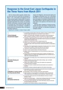 Response to the Great East Japan Earthquake in the Three Years from March 2011 	 JICA has continued related supportive activities during the three years from the right after the earthquake of March 11, 2011, to the prese