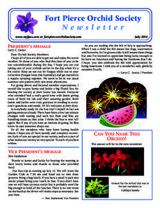 Fort Pierce Orchid Society Newsletter www.myfpos.com or fortpierceorchidsociety.com PRESIDENT’S MESSAGE Larry C. Justice