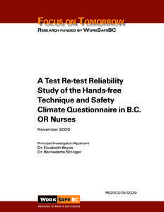 Focus on Tomorrow Research funded by WorkSafeBC A Test Re-test Reliability Study of the Hands-free Technique and Safety