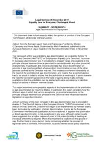 Aging / Discrimination law / Ageism / United Kingdom labour law / Palacios de la Villa v Cortefiel Servicios SA / Kücükdeveci v Swedex GmbH & Co KG / Employment Equality Framework Directive / Mandatory retirement / United Kingdom employment equality law / Law / Discrimination / European Union directives