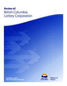 Review of:  British Columbia Lottery Corporation  INTERNAL AUDIT