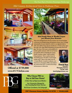 The East Bay’s Premier Boutique Brokerage  Mid-Century Architectural Gem in Piedmont Pines Ideal Family Home in Wooded Canyon just Minutes from Montclair