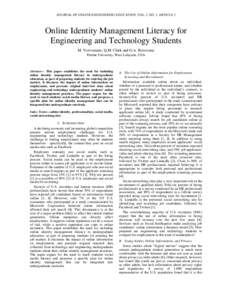 JOURNAL OF ONLINE ENGINEERING EDUCATION, VOL. 3, NO. 1, ARTICLE 1  Online Identity Management Literacy for Engineering and Technology Students M. Vorvoreanu, Q.M. Clark and G.A. Boisvenue Purdue University, West Lafayett
