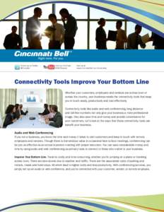 Follow us on Twitter @CincyBell Visit our YouTube B2B Channel