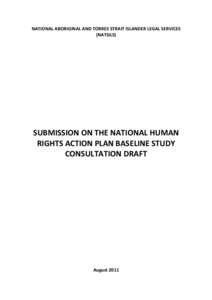 NATIONAL ABORIGINAL AND TORRES STRAIT ISLANDER LEGAL SERVICES (NATSILS) SUBMISSION ON THE NATIONAL HUMAN RIGHTS ACTION PLAN BASELINE STUDY CONSULTATION DRAFT