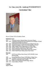 Lt. Gen. (ret.) Dr. Andrzej TYSZKIEWICZ Curriculum Vitae