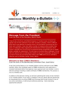 AprilMessage from the President From the desk of the President, Martin Poulin I hope to see a lot of you at the World Congress in Toronto in June so ensure you