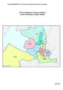 Georg JARZEMBOWSKI - The Functional Airspace Blocks System Coordinator  FAB Coordinator’s Progress Report on the Functional Airspace Blocks  July 2011