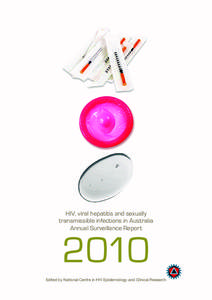 HIV, viral hepatitis and sexually transmissible infections in Australia Annual Surveillance Report 2010