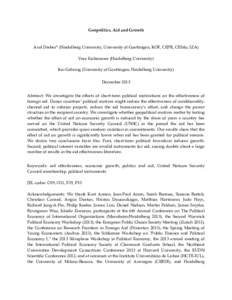 Geopolitics, Aid and Growth  Axel Dreher* (Heidelberg University, University of Goettingen, KOF, CEPR, CESifo, IZA) Vera Eichenauer (Heidelberg University) Kai Gehring (University of Goettingen, Heidelberg University) De