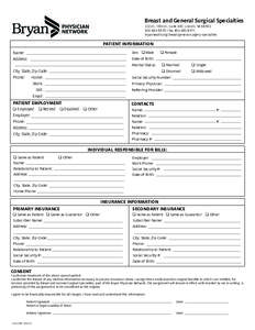 Breast and General Surgical Specialties 2222 S. 16th St., Suite 430, Lincoln, NE[removed]8570 • fax[removed]bryanhealth.org/breast-general-surgery-specialties  PATIENT INFORMATION