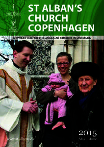 ST ALBAN’S CHURCH COPENHAGEN NEWSLETTER FOR THE ANGLICAN CHURCH IN DENMARK  www.st-albans.dk