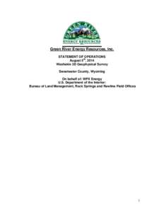 Green River Energy Resources, Inc. STATEMENT OF OPERATIONS August 5th, 2014 Washakie 3D Geophysical Survey Sweetwater County, Wyoming On behalf of: WPX Energy