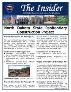 Prison / North Dakota Department of Corrections and Rehabilitation / Law / State governments of the United States / Penology / Kentucky State Reformatory / Bismarck–Mandan / North Dakota State Penitentiary / Parole