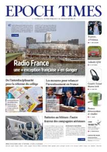 AVRIL 2015 · ÉDITION FRANÇAISE N° 318 · WWW.EPOCHTIMES.FR  « Les fils du dialogue et de la confiance sont rompus », concluait un salarié de Radio France la