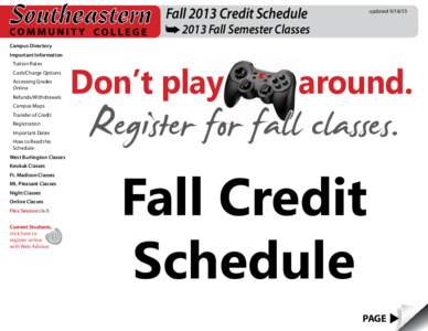 Fall 2013 Credit Schedule  updated[removed]Fall Semester Classes