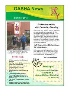 GASHA News Summer 2012 GASHA Accredited with Exemplary Standing In June, this year, GASHA received notice that