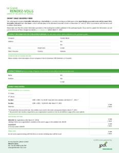 EXHIBIT SPACE BOOKING FORM The undersigned company, hereinafter referred to as « the Exhibitor », commits to renting an exhibit space at the Grand Rendez-vous santé et sécurité du travail 2015, hereinafter referred 