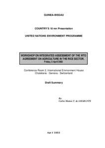 GUINEA-BISSAU  COUNTRY’S 10 mn Presentation UNITED NATIONS ENVIRONMENT PROGRAMME  WORKSHOP ON INTEGRATED ASSESSMENT OF THE WTO