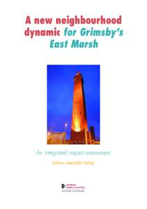 A new neighbourhood dynamic for Grimsby’s East Marsh An integrated impact assessment Geoff Green · Bernard Stafford · Paul Pugh