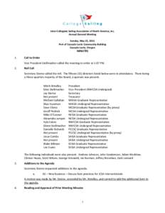 Inter-Collegiate Sailing Association of North America, Inc. Annual General Meeting Sunday, May 22, 2011 Port of Cascade Locks Community Building Cascade Locks, Oregon