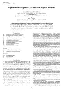 AIAA JOURNAL Vol. 41, No. 2, February 2003 Algorithm Developments for Discrete Adjoint Methods Michael B. Giles¤ and Mihai C. Duta† Oxford University, Oxford, England OX1 3QD, United Kingdom