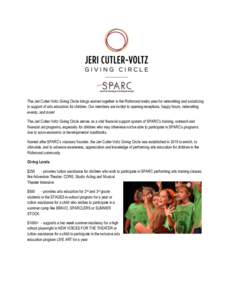 The Jeri Cutler-Voltz Giving Circle brings women together in the Richmond metro area for networking and socializing in support of arts education for children. Our members are invited to opening receptions, happy hours, n