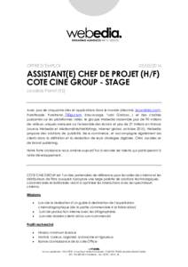 OFFRE D’EMPLOIASSISTANT(E) CHEF DE PROJET (H/F) COTE CINE GROUP - STAGE